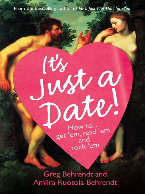 Title details for It's Just a Date by Greg Behrendt - Available